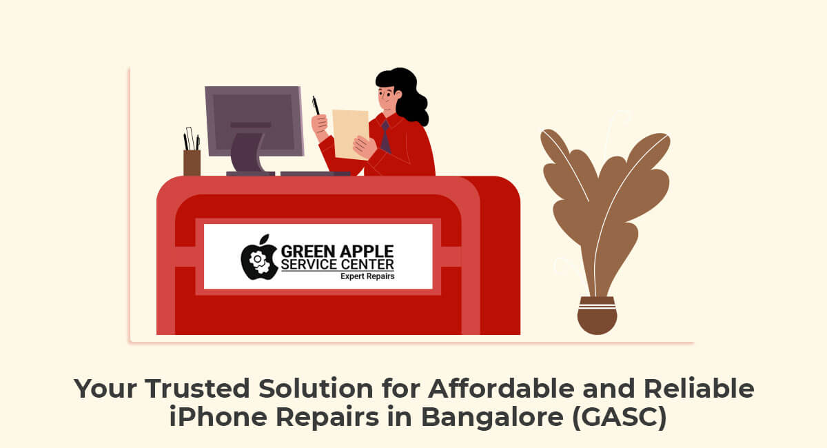 Green Apple Service Center: Your Trusted Solution for Affordable and Reliable iPhone Repairs in Bangalore