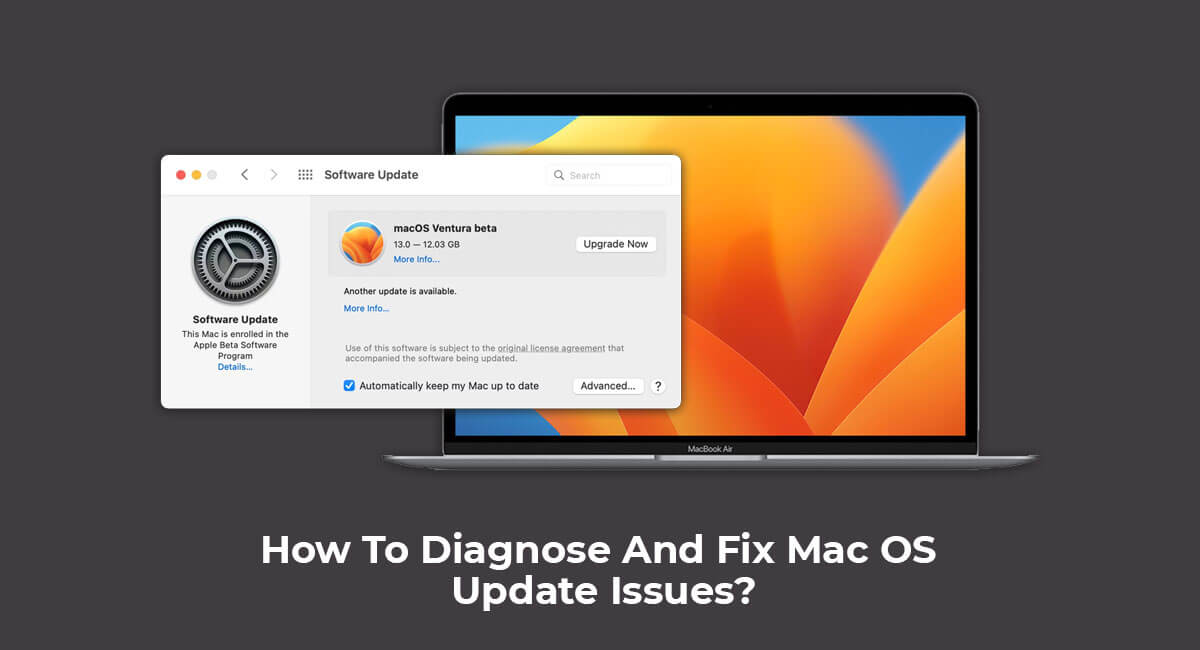 How To Diagnose And Fix Mac OS Update Issues?