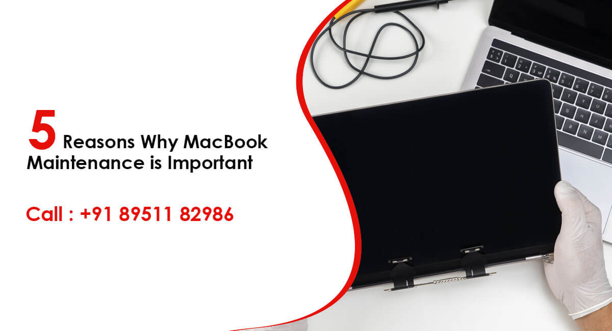 5 reasons why MacBook maintenance is important