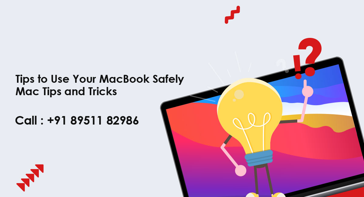 Tips to Use Your MacBook Safely – Mac tips and tricks