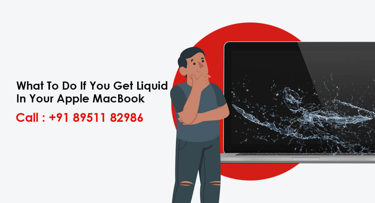 What To Do If You Get Liquid In Your Apple MacBook