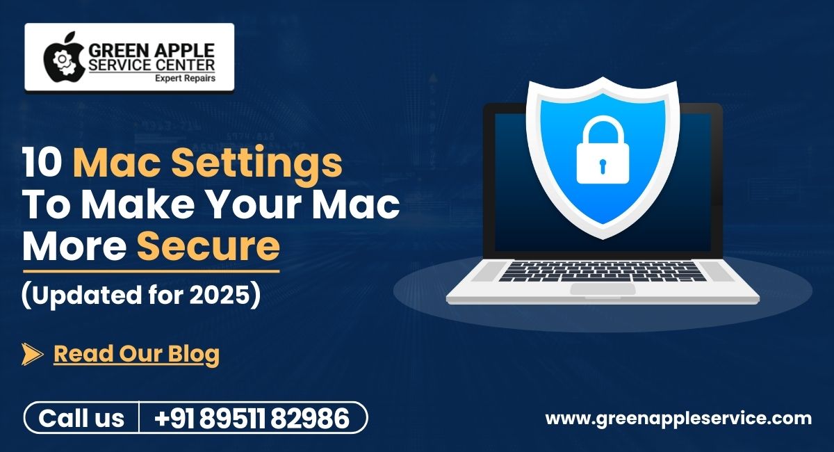 10 Mac Settings To Make Your Mac More Secure (Updated for 2025)