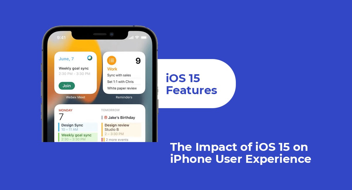 The Impact of iOS 15 on iPhone User Experience