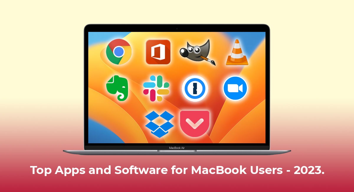 Top Apps and Software for MacBook Users - 2023