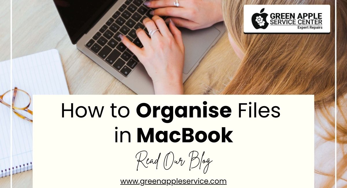 How to Organise Files in MacBook | Best File Management Tips