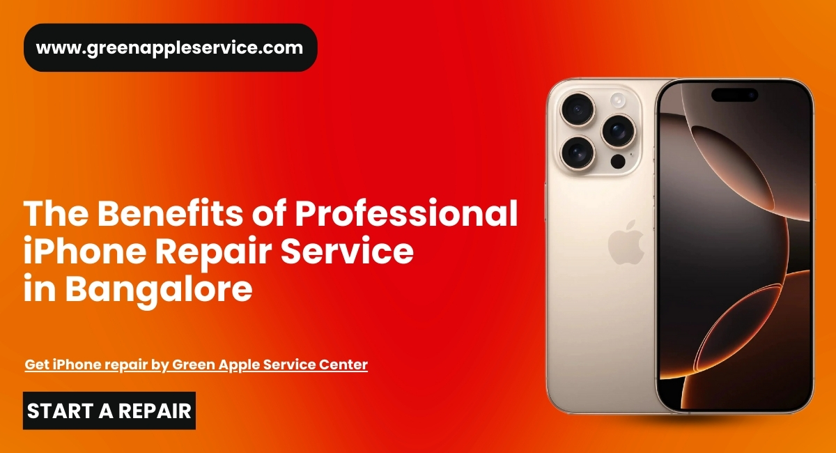 The Benefits of Professional iPhone Repair Service in Bangalore