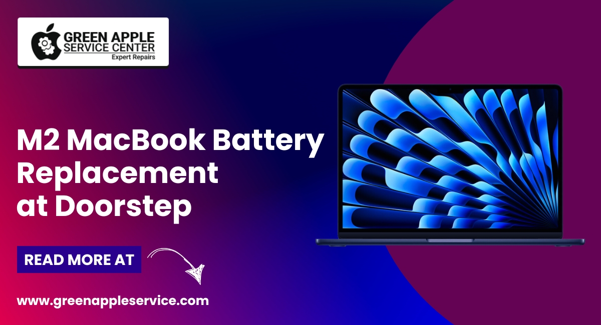 Tips for a Successful M2 MacBook Battery Replacement at Doorstep