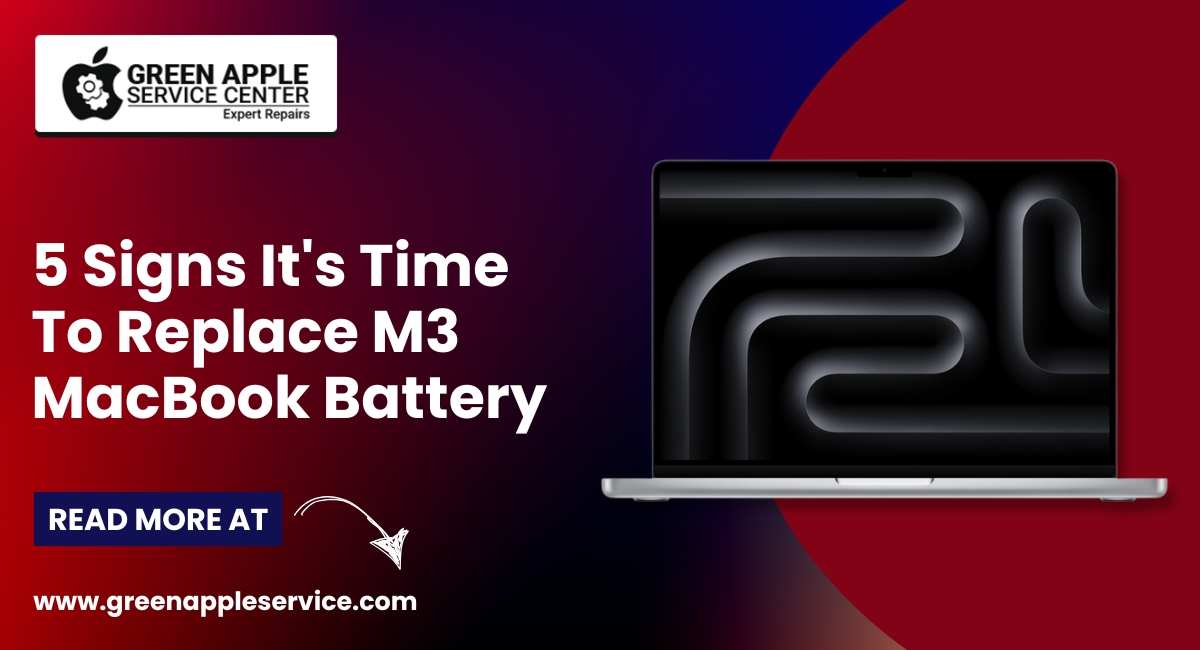 5 Signs It's Time To Replace M3 MacBook Battery